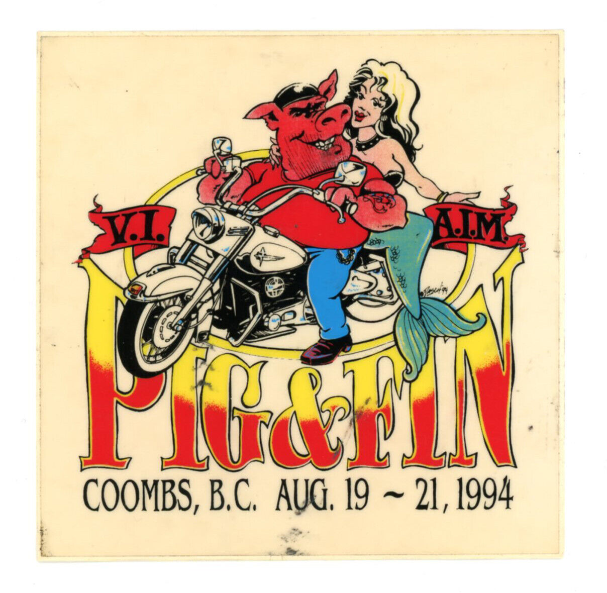 Pig & Fin, Coombs, Bc (1994) Promotional Sticker ~ Vancouver Island A.i.m. Ride